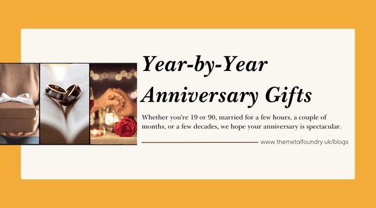 Year-by-Year Anniversary Gifts - The Metal Foundry
