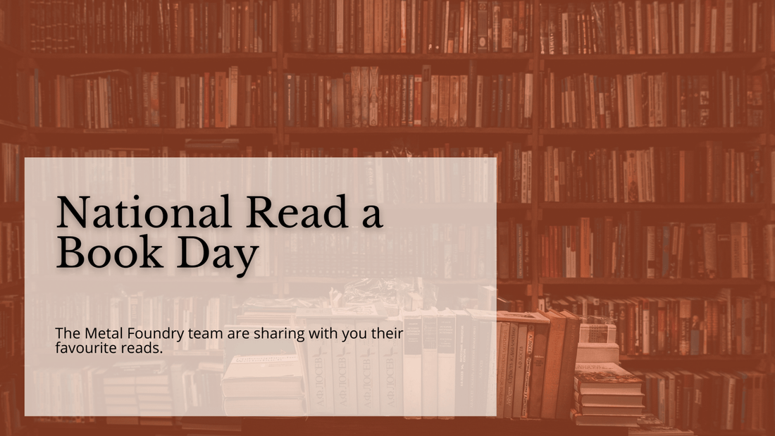 National Read a Book Day - The Metal Foundry