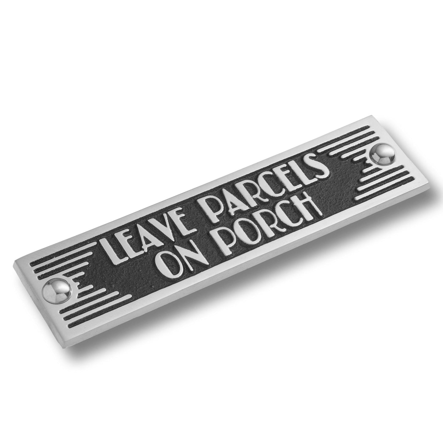 Art Deco 'Leave parcels on Porch' Door Sign - The Metal Foundry