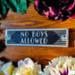 Art Deco 'No Boy's Allowed' Door Sign - The Metal Foundry