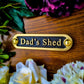 'Dad’s Shed' Door Sign - The Metal Foundry